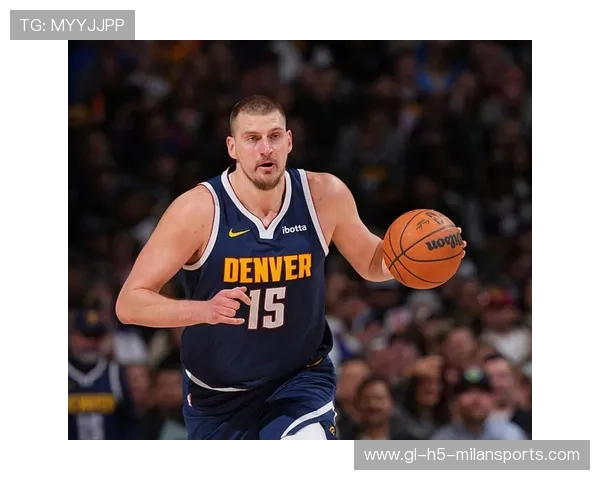 约基奇再刷恐怖数据，掀起NBA历史新篇章